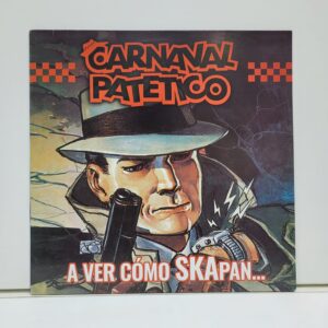 CARNAVAL PATETICO – A VER COMO SKAPAN (LP SELLADO)