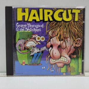 George Thorogood & The Destroyers – Haircut (CD)