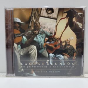 La Gran Reunion – Los Guardianes De La Música Criolla (CD)