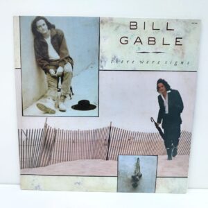 Bill Gable – There Were Signs (LP EPOCA)