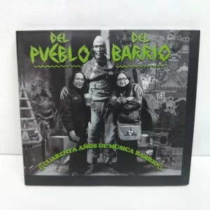 Del Pueblo Del Barrio – 40 años de Música Barrio. (CD)