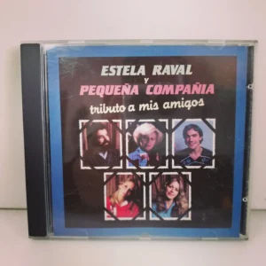 Estela Raval Y Pequeña Compañia – Tributo A Mis Amigos (CD)