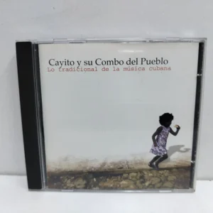 Cayito y su combo del pueblo – Lo tradicional de la musica cubana (CD)