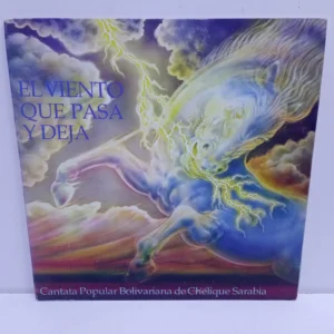 Chelique Sarabia – El Viento Que Pasa Y Deja (LP EPOCA 9/10)