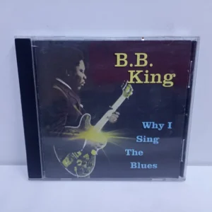 B.B. King – Why I Sing The Blues (CD)