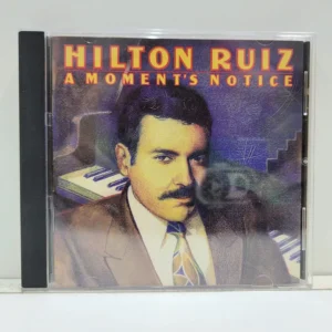 Hilton Ruiz – A Moment’s Notice (CD)