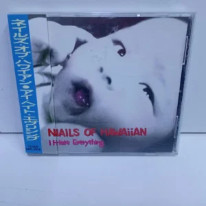 Nails Of Hawaiian – I Hate Everything (CD JAPAN)