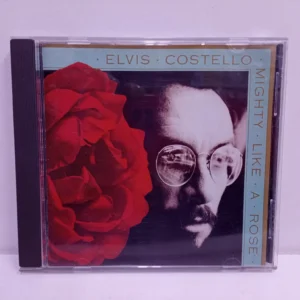 Elvis Costello – Mighty Like A Rose (CD)