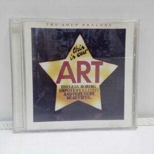 The Soup Dragons – This is our Art (CD)