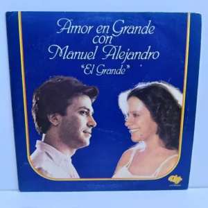 Manuel Alejandro - Amor en Grande con Manuel Alejandro (LP EPOCA)