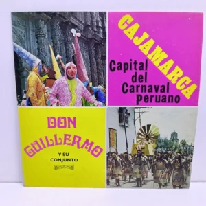 Don Guillermo y su conjunto Cajamarca - Capital del carnaval Peruano (LP EPOCA)