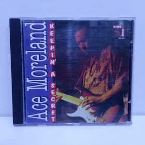 Ace Moreland – Keepin’ a Secret (CD)