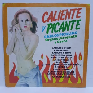 Carlos Pickling – Caliente Y Picante (LP EPOCA 5/10)