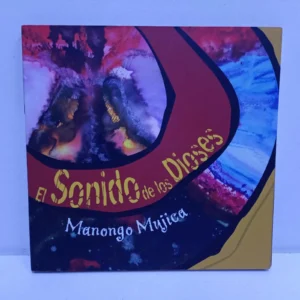 Manongo Mujica – El Sonido De Los Dioses (CD)